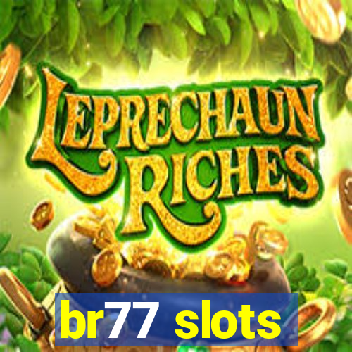 br77 slots